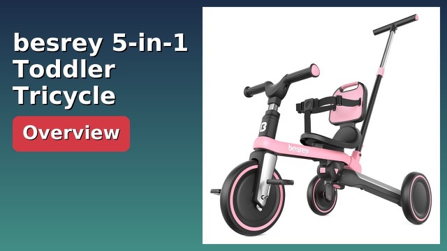 besrey 5-in-1 toddler tricycle with parent push handle and removable backrest