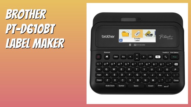 Brother P-touch PT-D610BT connected label maker with keyboard and colour screen