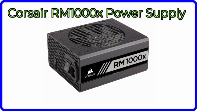 Corsair RM1000x 1000W fully modular ATX power supply