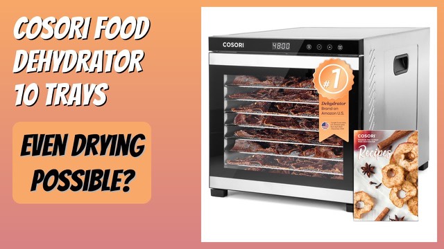 COSORI stainless steel food dehydrator with ten trays