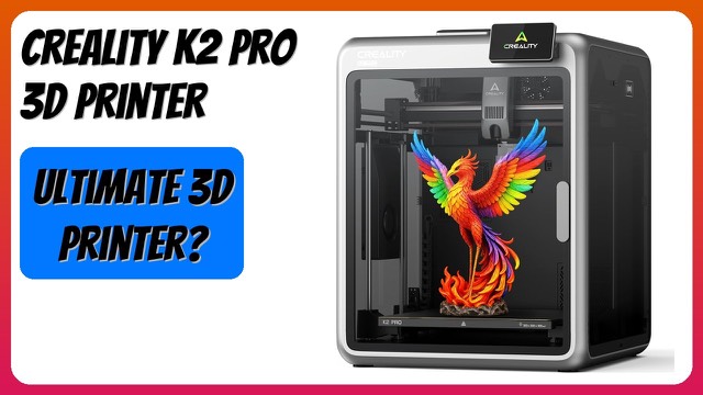 Creality K2 Pro enclosed 3D printer
