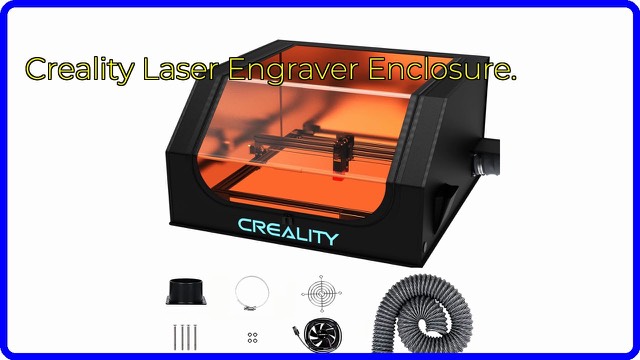 Creality laser engraver enclosure with viewing window