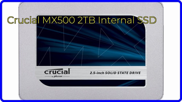 Crucial MX500 2TB 2.5-inch SATA internal SSD
