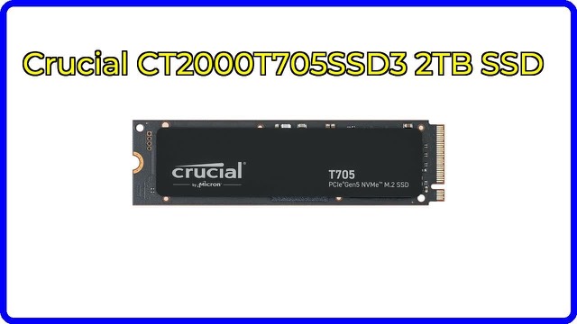 Crucial T705 2TB M.2 NVMe solid state drive