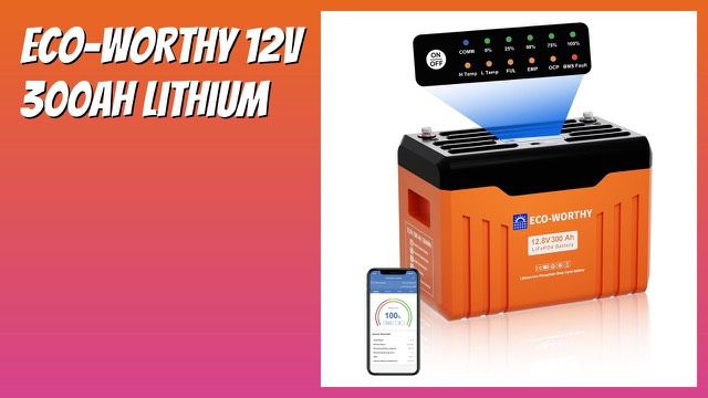 ECO-WORTHY 12V 300Ah LiFePO4 lithium battery with status LEDs