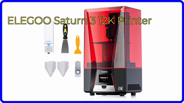 ELEGOO Saturn 3 12K MSLA resin 3D printer