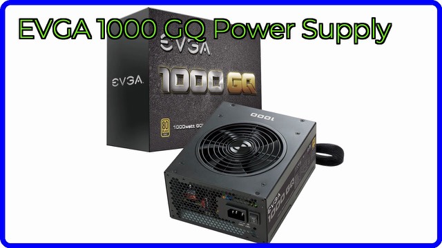 EVGA 1000 GQ 1000W semi-modular PC power supply