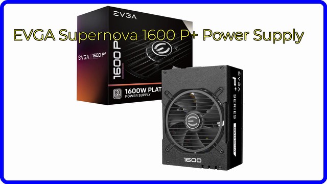 EVGA SuperNOVA 1600 P+ modular power supply unit