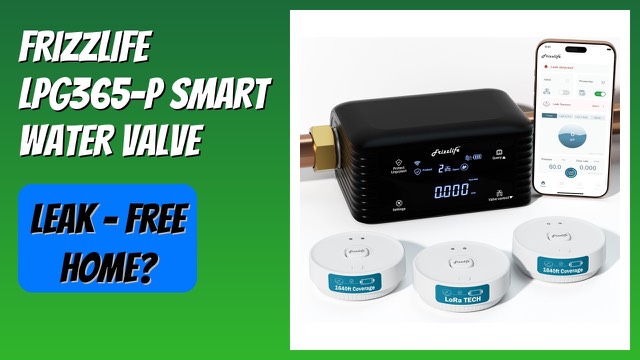 Frizzlife LPG365-P smart water shutoff valve with leak sensors