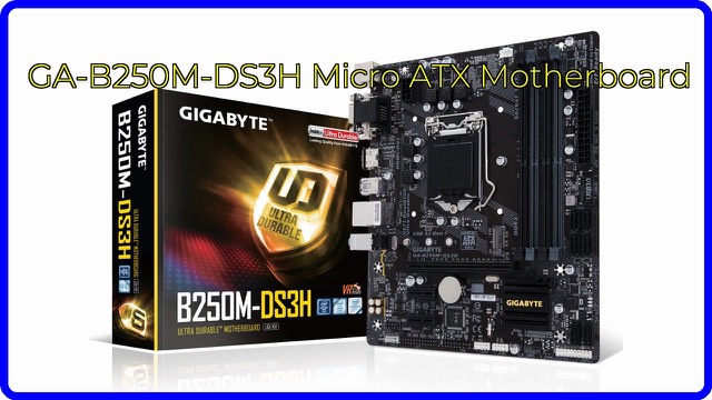 GIGABYTE GA-B250M-DS3H Micro ATX motherboard for LGA1151 Intel processors