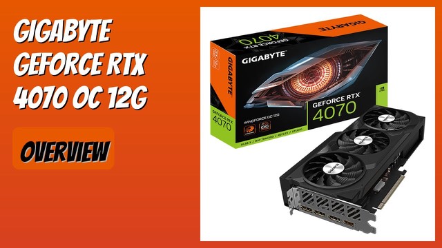 GIGABYTE GeForce RTX 4070 WINDFORCE OC triple-fan graphics card