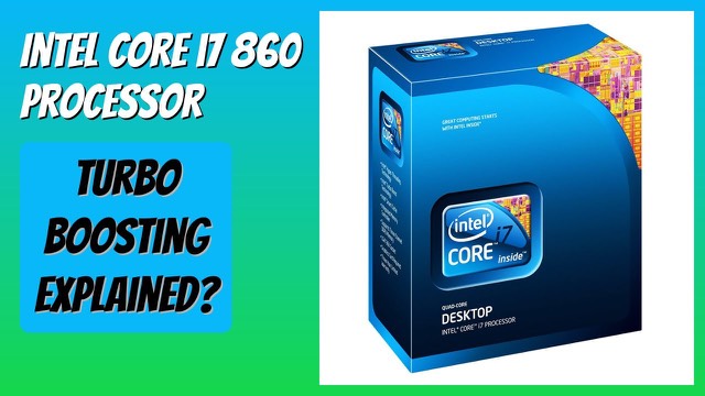 Intel Core i7-860 boxed quad-core desktop processor