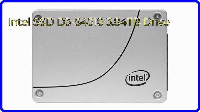 Intel D3-S4510 2.5-inch SATA enterprise solid state drive