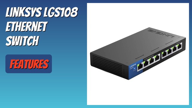 Linksys LGS108 8-port Gigabit desktop Ethernet switch