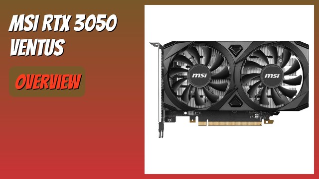 MSI GeForce RTX 3050 Ventus 2X 6G OC dual-fan graphics card