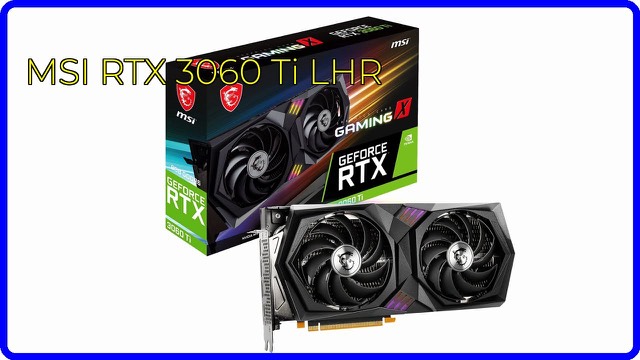 MSI GeForce RTX 3060 Ti Gaming X 8G LHR graphics card with twin fans