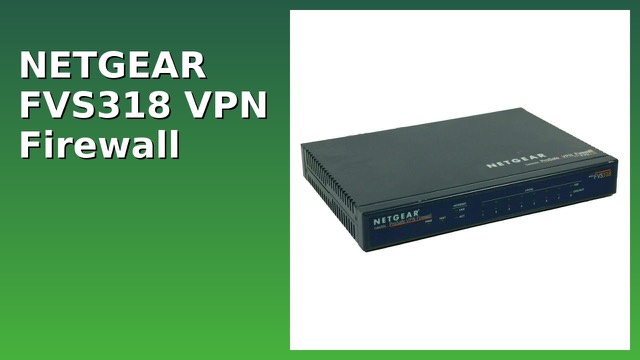 NETGEAR FVS318 ProSafe VPN firewall with eight Ethernet ports