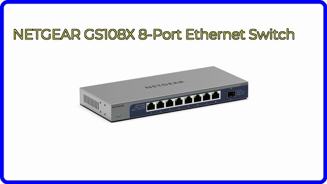 NETGEAR GS108X 8-port gigabit switch with SFP+ port