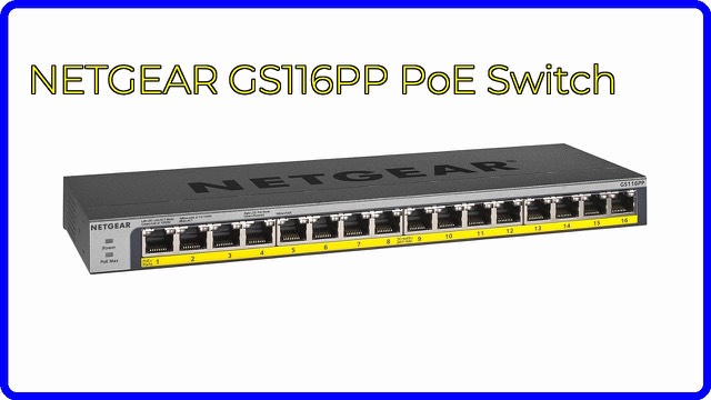 NETGEAR GS116PP 16-port Gigabit PoE+ unmanaged switch