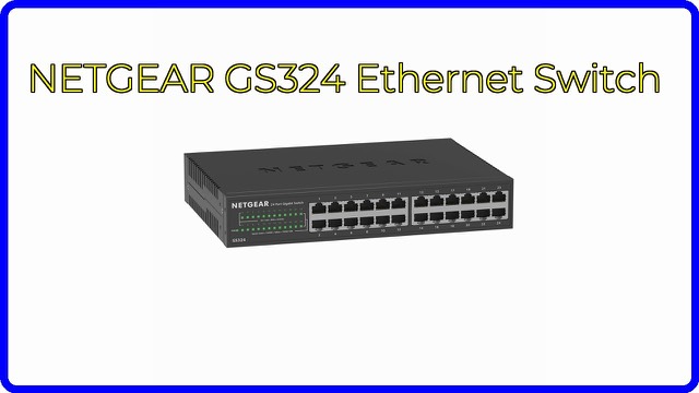 NETGEAR GS324 24-port Gigabit Ethernet unmanaged switch