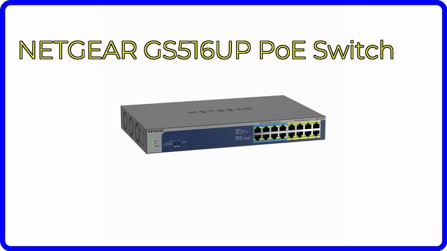 NETGEAR GS516UP 16-port Gigabit PoE switch