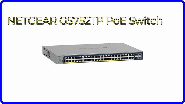 NETGEAR GS752TP 52-port PoE+ Gigabit smart managed switch