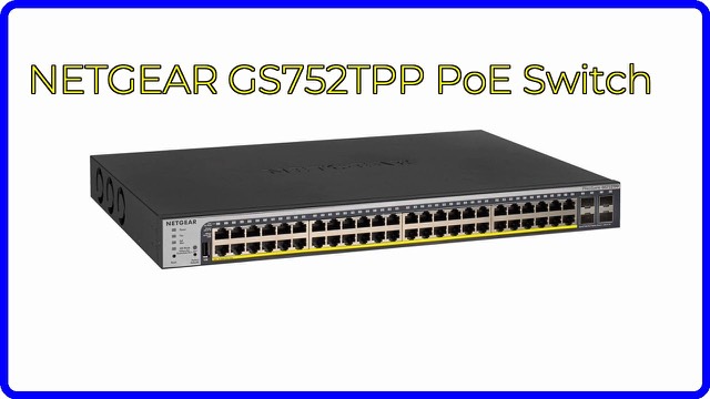 NETGEAR GS752TPP 52-port PoE+ rackmount switch
