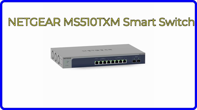 NETGEAR MS510TXM multi-gigabit smart managed switch