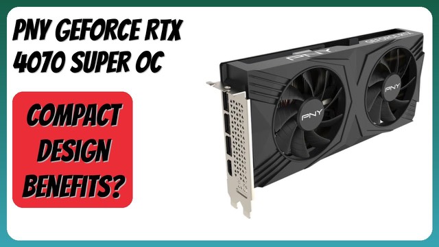 PNY GeForce RTX 4070 Super Verto OC dual-fan graphics card
