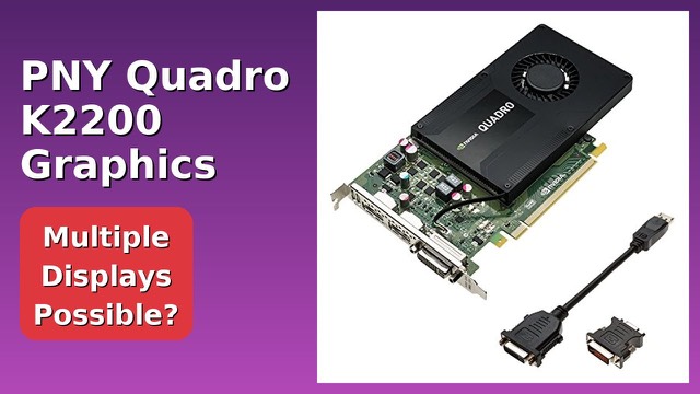 PNY NVIDIA Quadro K2200 single-slot professional graphics card
