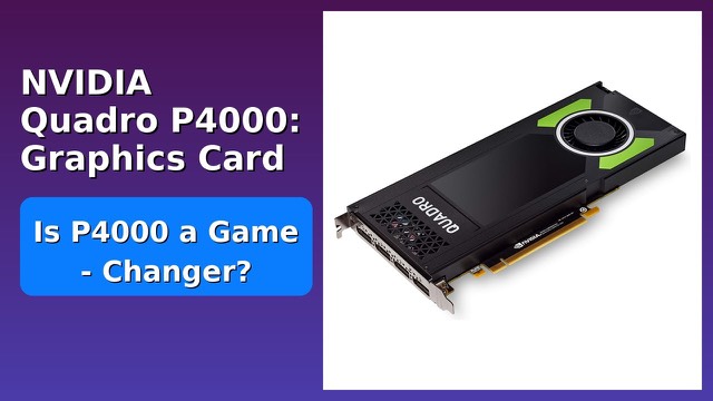 PNY NVIDIA Quadro P4000 single-slot workstation graphics card