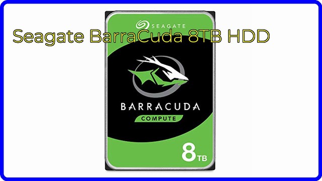 Seagate BarraCuda 8TB 3.5-inch internal hard drive