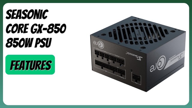 Seasonic CORE GX-850 850W fully modular power supply