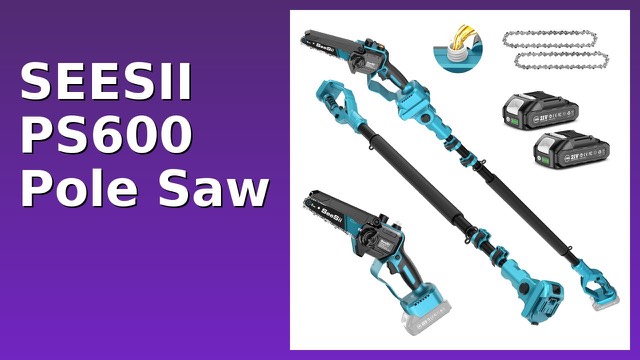 Seesii PS600 cordless pole saw with extension pole and two batteries