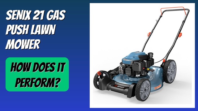 SENIX 21-inch gas push lawn mower on a lawn