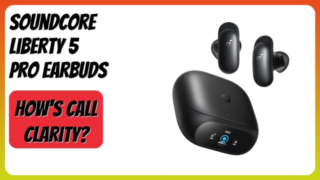 Soundcore Liberty 5 Pro wireless earbuds with charging case