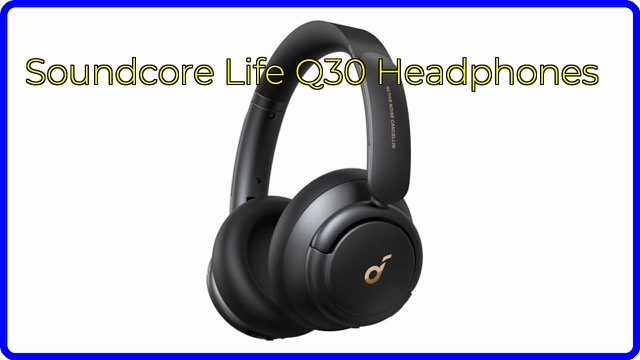 Soundcore Life Q30 over-ear wireless noise cancelling headphones