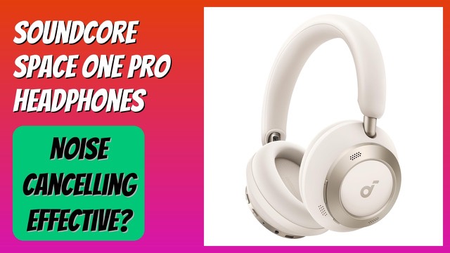 Soundcore Space One Pro foldable over-ear wireless headphones