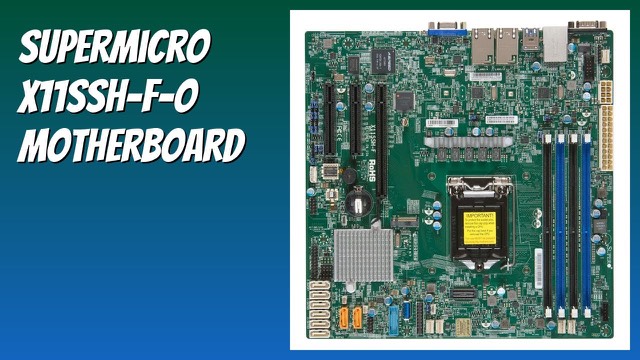 Supermicro X11SSH-F-O Micro ATX server motherboard