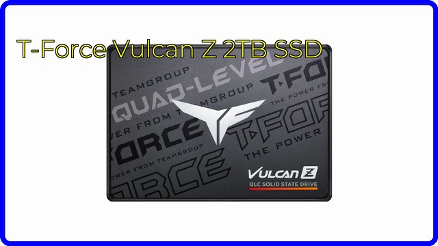 TEAMGROUP T-Force Vulcan Z 2TB 2.5-inch SATA SSD