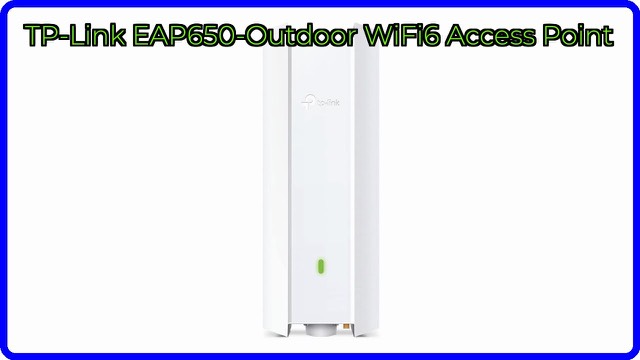 TP-Link EAP650-Outdoor weatherproof Wi-Fi 6 access point