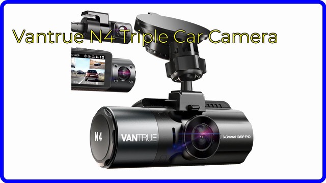 Vantrue N4 three-channel dash cam with front, cabin and rear cameras