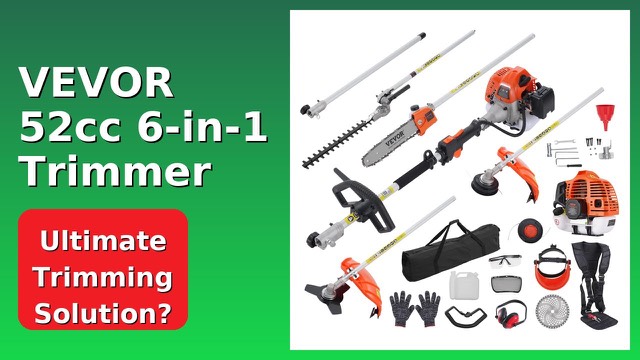 VEVOR 52cc gas-powered 6-in-1 trimmer with hedge trimmer and pole saw attachments