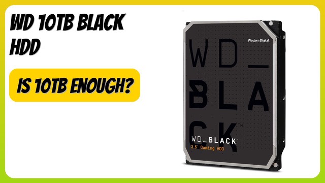 WD Black 10TB 3.5-inch internal performance hard drive