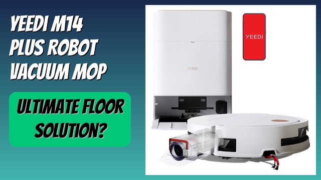 Yeedi M14 Plus robot vacuum and mop with its white OMNI Station