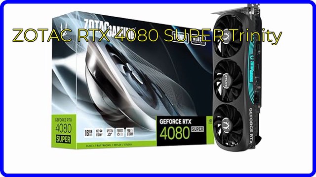 ZOTAC GAMING GeForce RTX 4080 SUPER Trinity Black Edition triple-fan graphics card